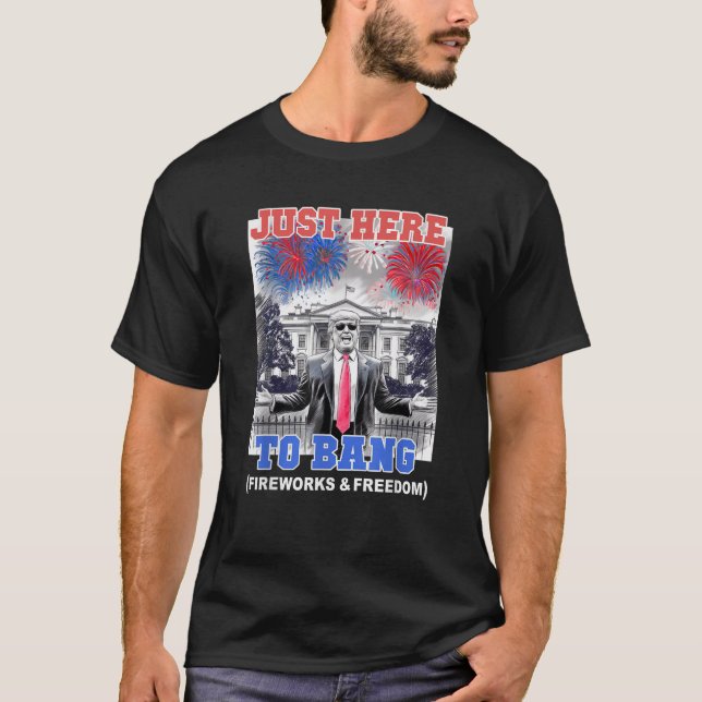Camiseta TRUMP 4 de julio justo aquí para BANG Patriotic BB (Anverso)