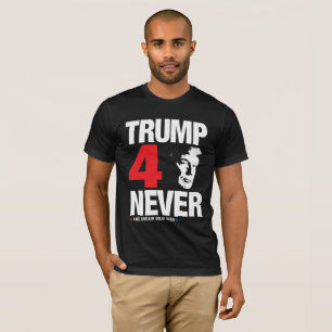 Camiseta ¡Trump 4 Nunca!