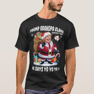 Camiseta Trump Abuelo Claus Yo Yo Yo Navidades