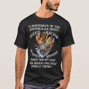 Camiseta Trump Avaricia Patriarcado Misoginia Racismo Repub