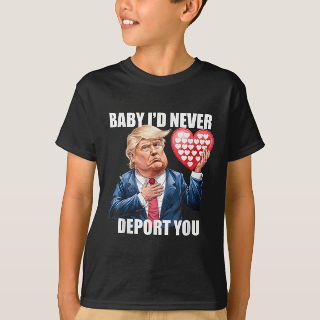 Camiseta Trump Baby Nunca Te Deportaría Graciosamente (Anverso)