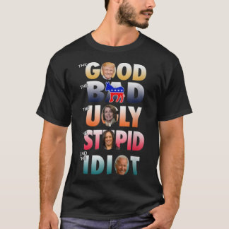 Camiseta Trump buen Biden Idiota malo feo estúpido