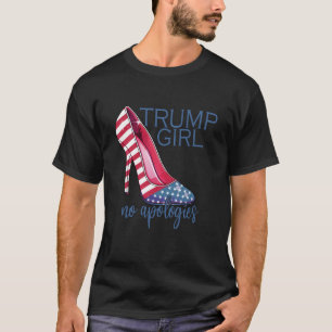 Camiseta Trump Chica sin disculpas tacones altos Stilettos
