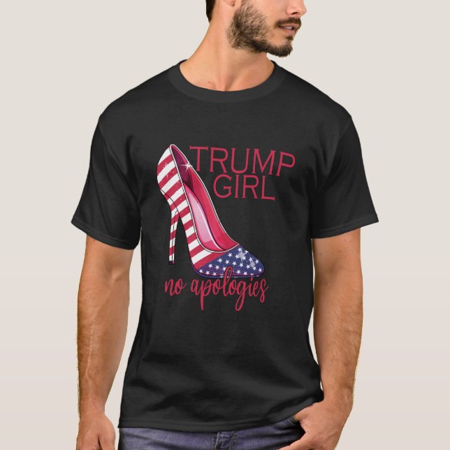 Camiseta Trump Chica sin disculpas tacones altos Stilettos  (Anverso)
