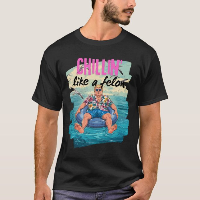 Camiseta Trump Chillin Como Un Flotador De Piscina De Veran (Anverso)