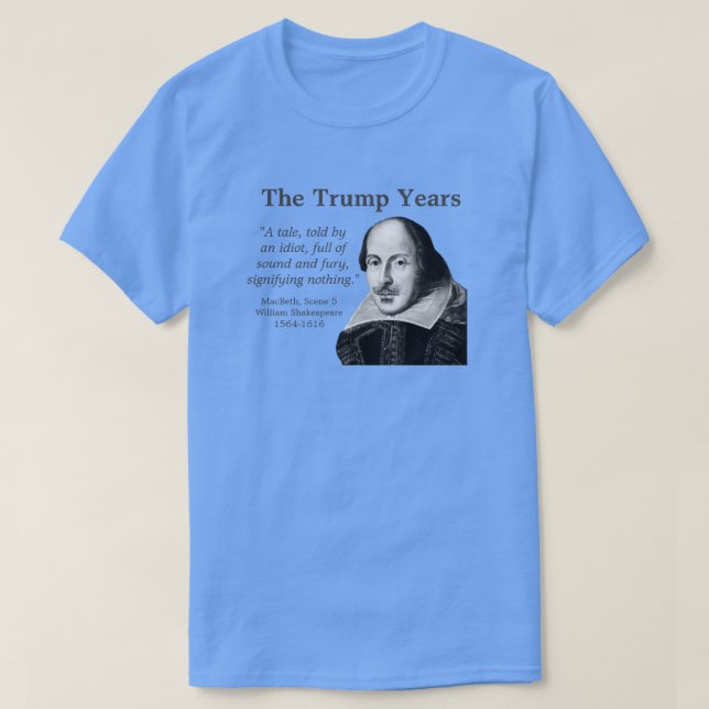 Camiseta Trump, cita de Shakespeare, azul (Diseño del anverso)