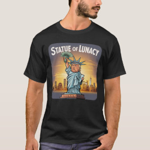 Camiseta Trump como la "estatua del lunático"
