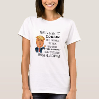 Camiseta Trump Cousin divertido regalo de cumpleaños