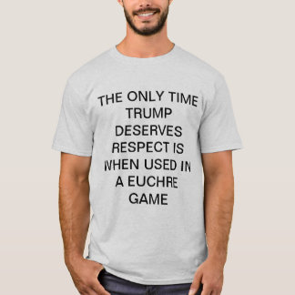 CAMISETA TRUMP DE RESPETO DE CAMISAS EN EUCHRE