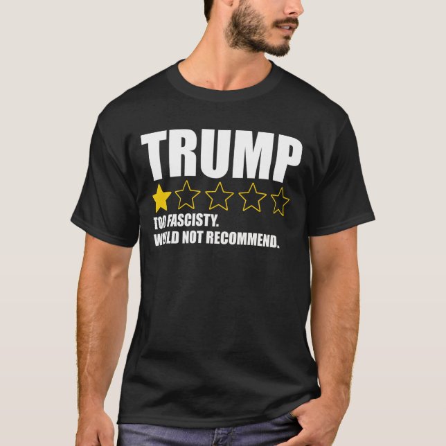 Camiseta Trump - Demasiado Fascista No Recomendaría (Anverso)