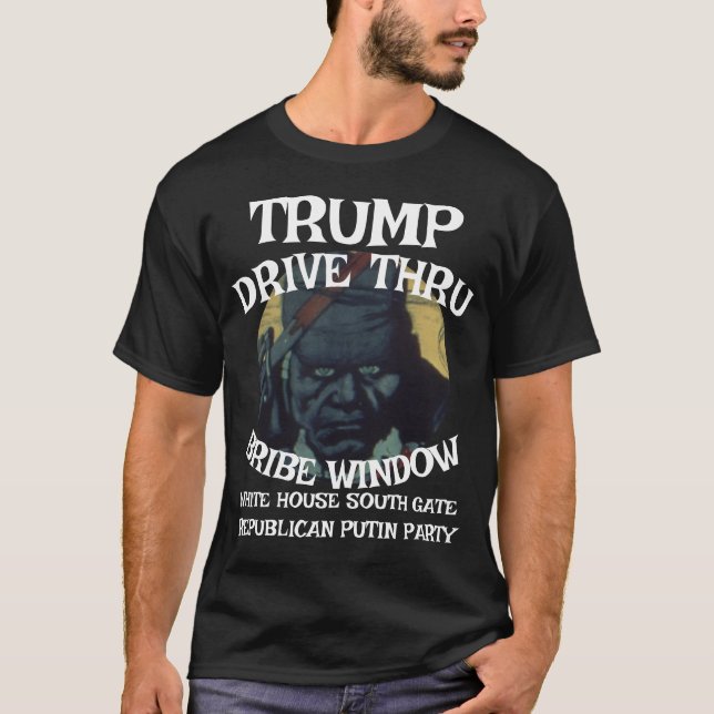 Camiseta Trump Drive a través de la ventana de soborno Casa (Anverso)