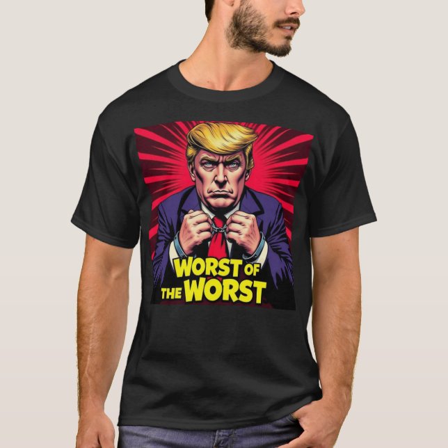 Camiseta Trump el peor de los peores (Anverso)