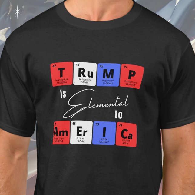 Camiseta Trump es elemental para América (Goes well on shirts, sweatshirts, hoodies etc. Available in kids, mens/womens. )
