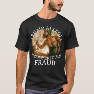 CAMISETA TRUMP FW FV HG ALLEGUE ERECCIÓN MASIVA
