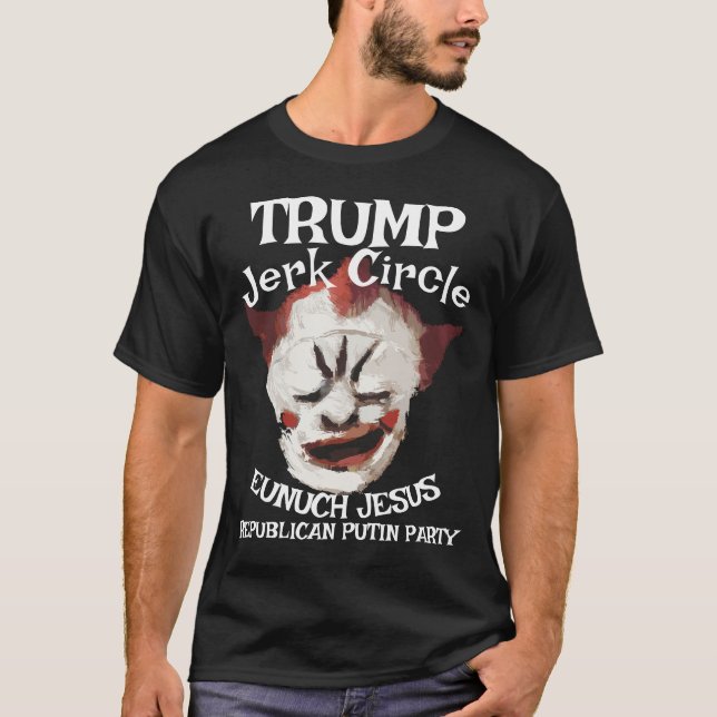 Camiseta Trump Gay Clown Rasputin LGBTQ HERMAPHRODITE JESUS (Anverso)