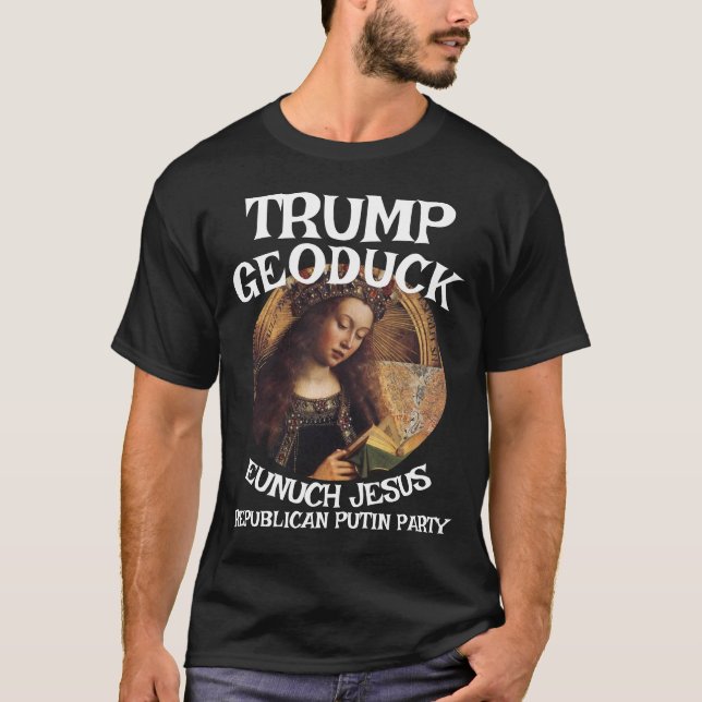 Camiseta Trump Geoduck Eunuch Jesús Fiesta de la Paz Republ (Anverso)