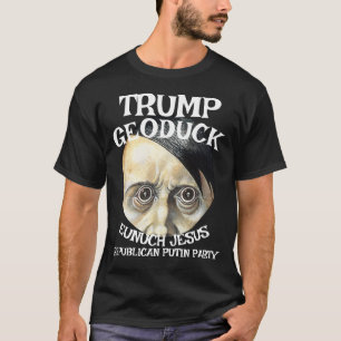 Camiseta Trump Geoduck Eunuch Jesús Fiesta de la Paz Republ