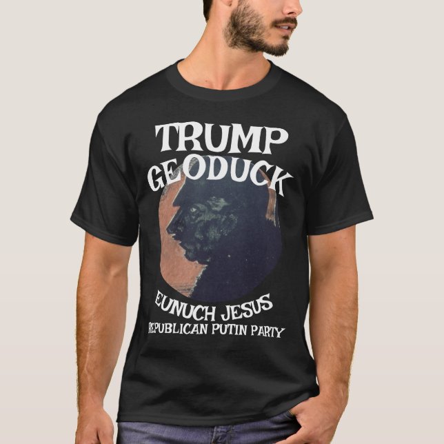 Camiseta Trump Geoduck Eunuch Jesús Fiesta de la Paz Republ (Anverso)