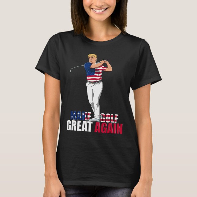 Camiseta Trump - Gracioso regalo de golf (Anverso)