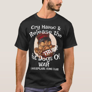 Camiseta Trump Grita Saqueo Libera Perros Calientes Guerra