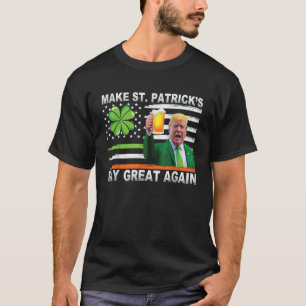 Camiseta Trump Haga De Nuevo Grande El Día De San Patricio 