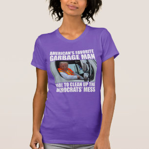 Camiseta Trump: Hombre de la basura aquí para limpiar el de