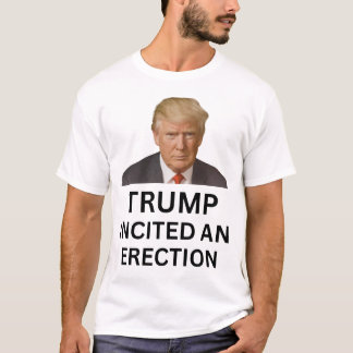 Camiseta Trump incitó una erección