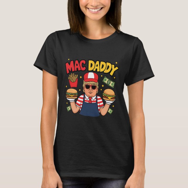 Camiseta Trump Mac Daddy haciéndole a los bollos divertidos (Anverso)