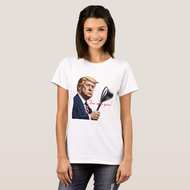 Camiseta Trump: ¡Más años de grandeza! (Anverso completo)