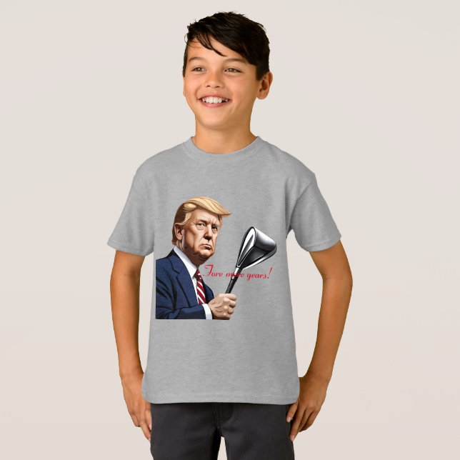 Camiseta Trump: ¡Más años de grandeza! (Anverso completo)