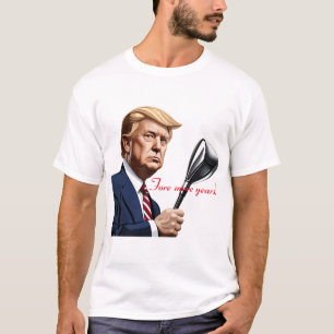 Camiseta Trump: ¡Más años de grandeza!