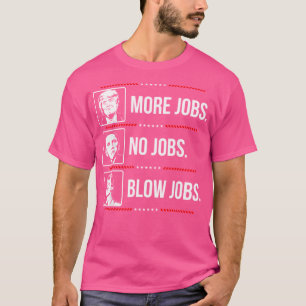 Camiseta Trump: más empleos Obama no hay empleos Bill