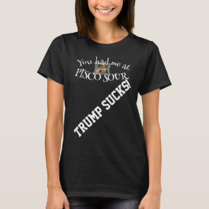 Camiseta Trump Me conquistaste con PISCO SOUR