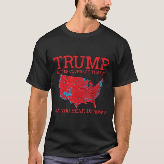 Camiseta Trump Mejor Cobertura Que 5g Mapa Electoral 2024 T (Anverso)