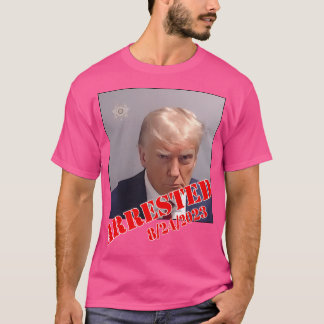 Camiseta Trump Mugshot con fecha de arresto en el condado d
