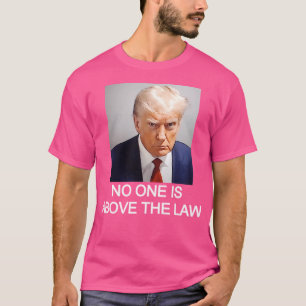 Camiseta Trump Mugshot No hay nadie por encima de la ley