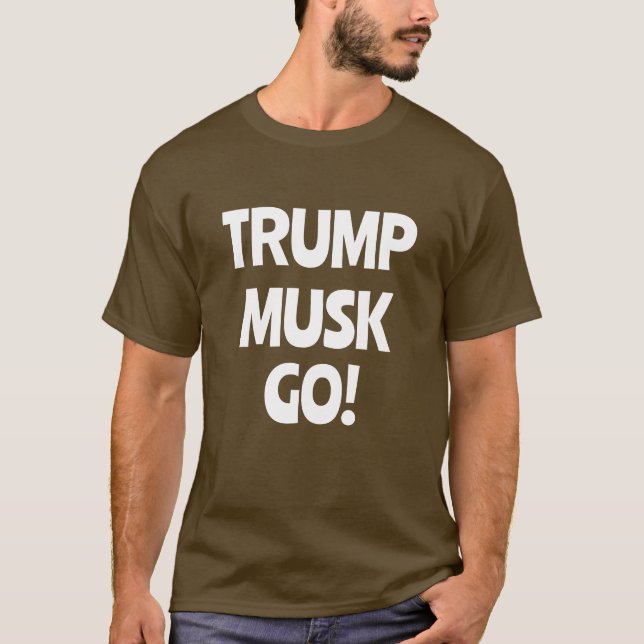 Camiseta Trump Musk Go! Anti-Trump (Anverso)