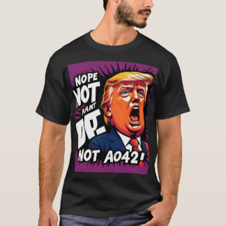Camiseta ¿Trump? No, no otra vez: político humorístico