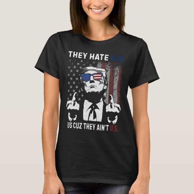 Camiseta Trump Nos odian porque no nos son graciosos en el  (Anverso)