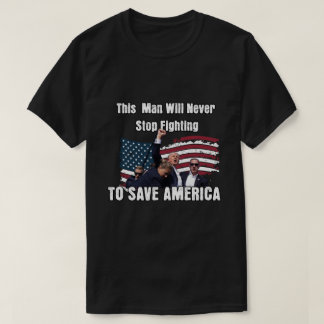 Camiseta Trump nunca deja de luchar para salvar a Estados U