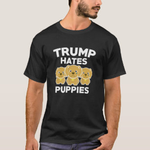 Camiseta Trump odia a los cachorros