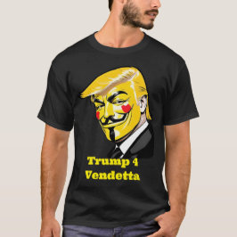 Camiseta Trump para vendetta - Donald Trump para presidente
