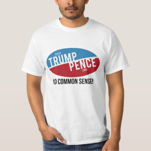 Camiseta Trump Pence - Sin Sentido Común - Anti-Trump -