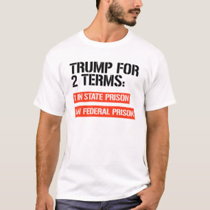Camiseta Trump por 2 períodos: Prisión Estatal y Prisión Fe