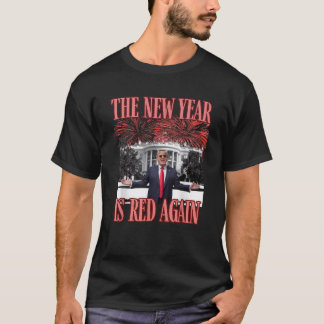 Camiseta TRUMP sarcástico EL AÑO NUEVO ESTÁ ROJO DE NUEVO