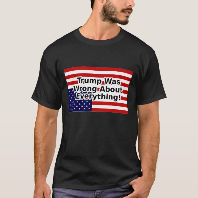 Camiseta Trump se equivocó en todo - bandera estadounidense (Anverso)