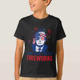 Camiseta Trump Solo Está Aquí Por Los Fuegos Artificiales D