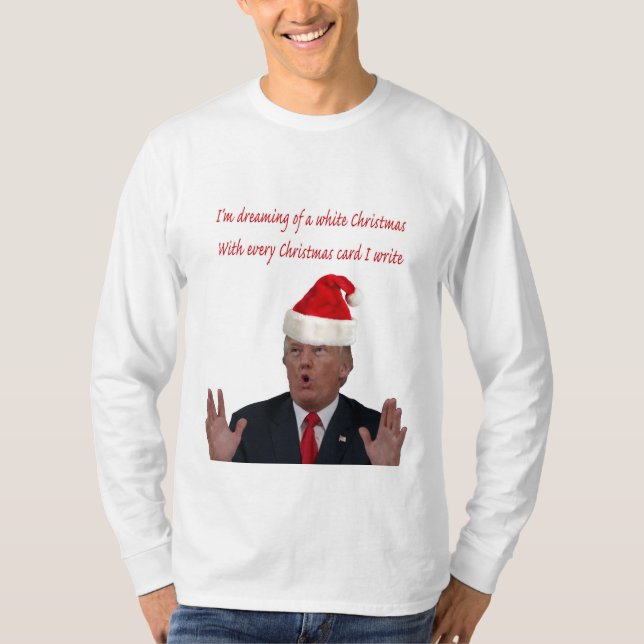 Camiseta Trump, soñando con un Navidad blanco (Anverso)