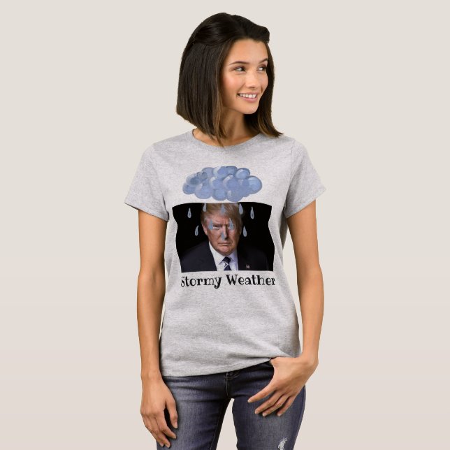Camiseta Trump Stormy Weather T-Shirt (Anverso completo)