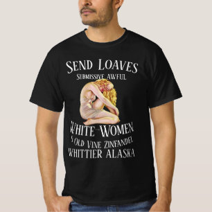 Camiseta Trump Sumiso HORRIBLE Mujeres Blancas Whittier